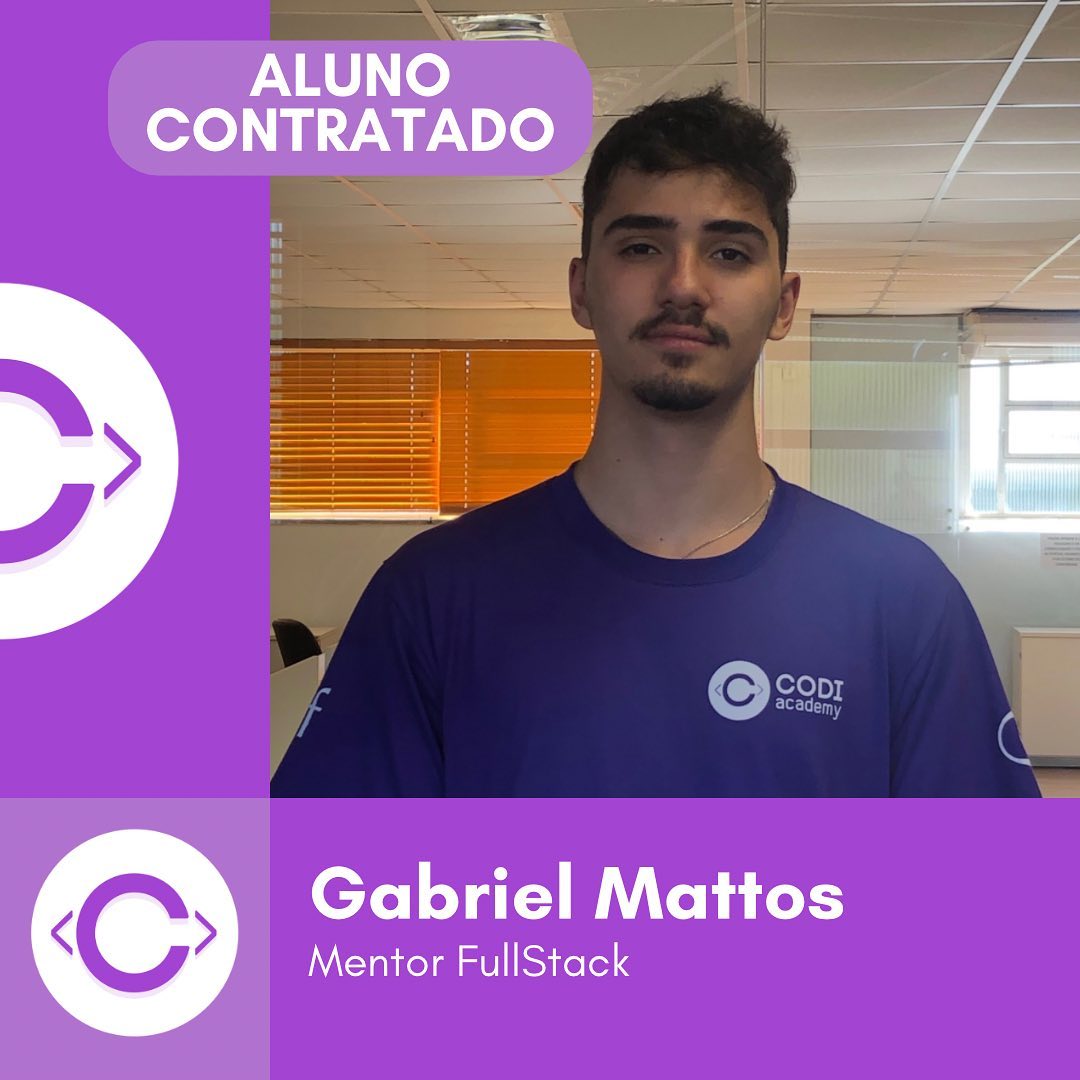 Gabriel Mattos — Mentor FullStack, aluno contratado da Codi Academy